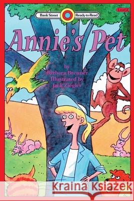 Annie's Pet: Level 2 Barbara Brenner Jack Ziegler 9781876965600 Ibooks for Young Readers - książka