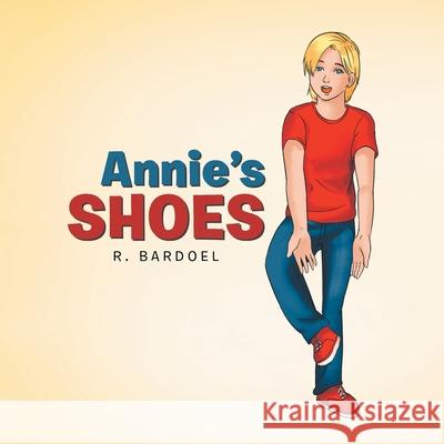 Annie's Shoes R Bardoel 9781982239404 Balboa Press - książka