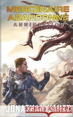 Annihilation Yanez, Jonathan 9798272262165 Independently Published - książka