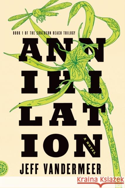 Annihilation: A Novel Jeff VanderMeer 9780374104092 Farrar Straus Giroux - książka