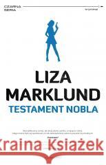 Annika Bengtzon T.6 Testament Nobla Liza Marklund 9788382523348 Czarna Owca - książka