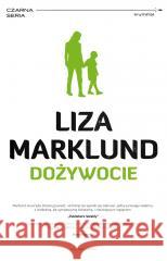 Annika Bengtzon T.7 Dożywocie Liza Marklund, Elżbieta Frątczak-Nowotny 9788382523362 Czarna Owca - książka