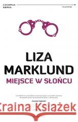 Annika Bengtzon T.8 Miejsce w słońcu Liza Marklund, Elżbieta Frątczak-Nowotny 9788382523386 Czarna Owca - książka