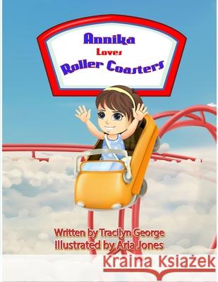 Annika Loves Roller Coasters Tracilyn George 9781779482693 Clydesdale Books - książka