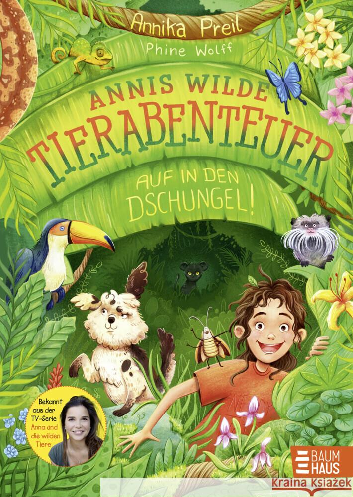 Annis wilde Tierabenteuer - Auf in den Dschungel! Preil, Annika 9783833907920 Baumhaus Medien - książka