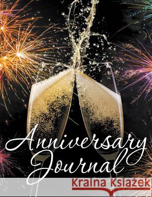 Anniversary Journal Speedy Publishin 9781681277912 Speedy Publishing LLC - książka