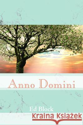 Anno Domini Ed Block Angela Alaimo O'Donnell 9781532601705 Wipf & Stock Publishers - książka