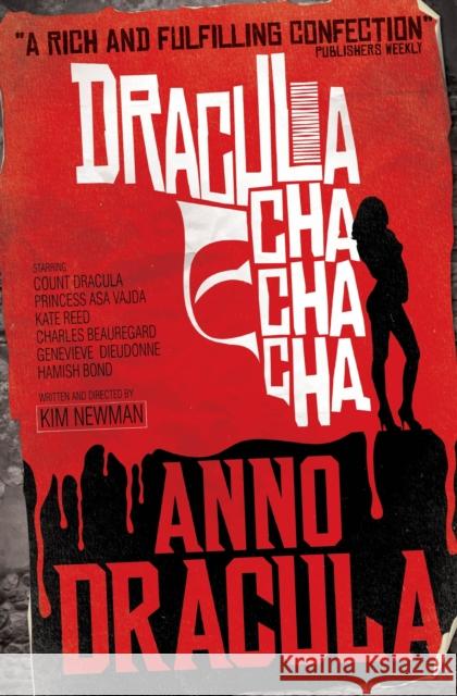 Anno Dracula: Dracula Cha Cha Cha Newman, Kim 9780857680853  - książka