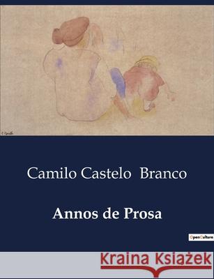 Annos de Prosa Camilo Castelo Branco 9791041945818 Culturea - książka