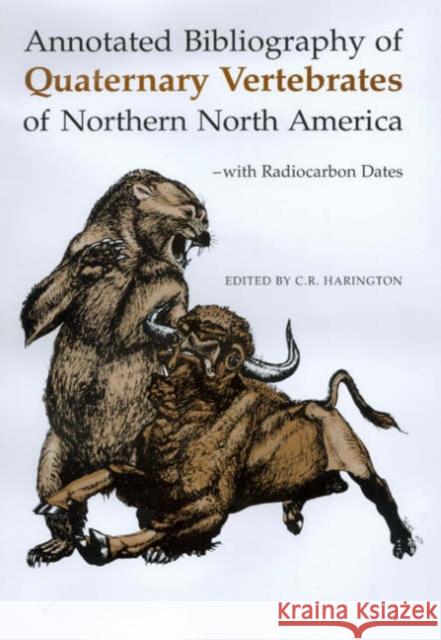 Annotated Bibliography of Quaternary Harington, C. R. 9780802048172 University of Toronto Press - książka