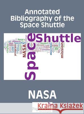 Annotated Bibliography of the Space Shuttle (Two Volumes) Roger D. Launius Aaron K. Gillette NASA 9781608888986 Nimble Books - książka