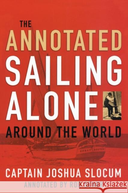 Annotated Sailing Alone Around The World Joshua Slocum Rod Scher 9781574092752 Sheridan House - książka