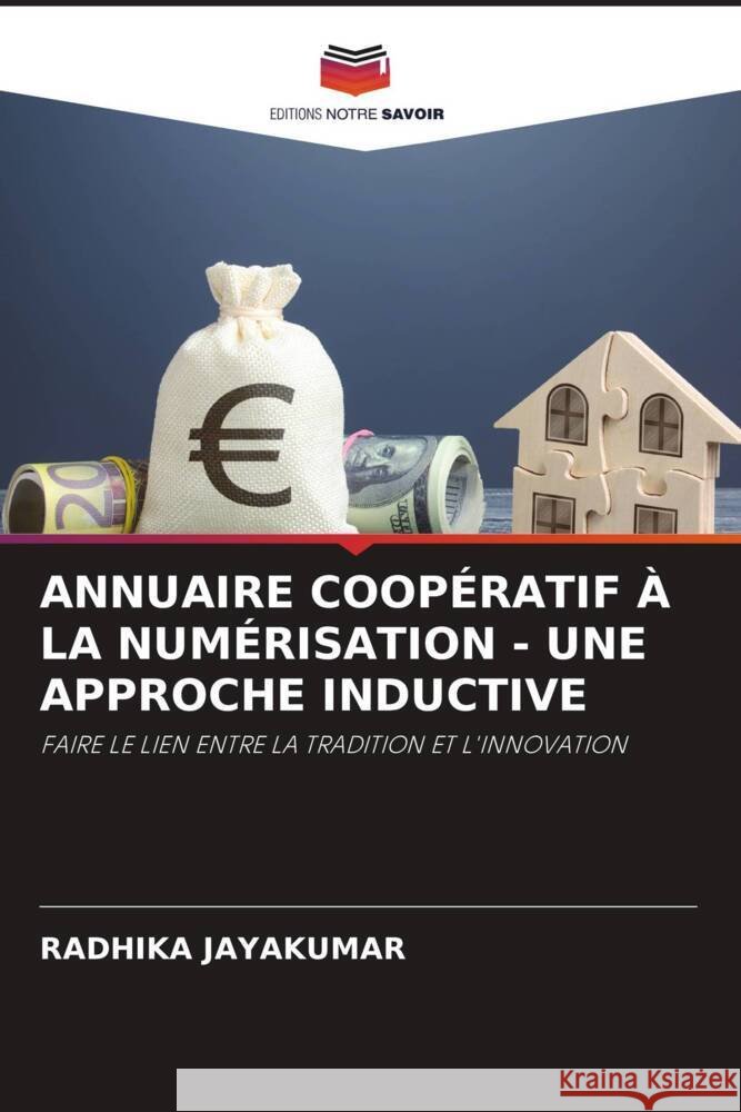 ANNUAIRE COOPÉRATIF À LA NUMÉRISATION - UNE APPROCHE INDUCTIVE JAYAKUMAR, RADHIKA 9786208625061 Editions Notre Savoir - książka