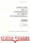 Annuaire de La Commission Du Droit International 2000  9789212333793 United Nations