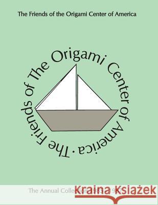 Annual Collection 1985-1987 OrigamiUSA 9781489534699 Createspace Independent Publishing Platform - książka