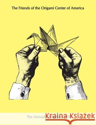 Annual Collection 1991 OrigamiUSA 9781490994505 Createspace Independent Publishing Platform - książka