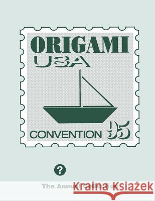 Annual Collection 1995 OrigamiUSA 9781490994451 Createspace Independent Publishing Platform - książka