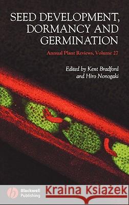 Annual Plant Reviews, Seed Development, Dormancy and Germination Bradford, Kent 9781405139830 BLACKWELL PUBLISHING LTD - książka