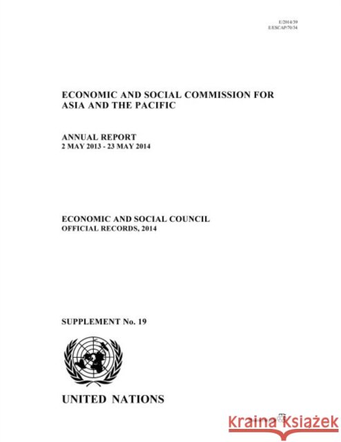 Annual Report of the Economic and Social Commission for Asia and the Pacific 2014 Economic and Social Commission for Asia and the Pacific 9789211206814 Eurospan (JL) - książka