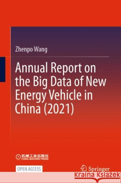 Annual Report on the Big Data of New Energy Vehicle in China (2021) Zhenpo Wang 9789811955075 Springer - książka