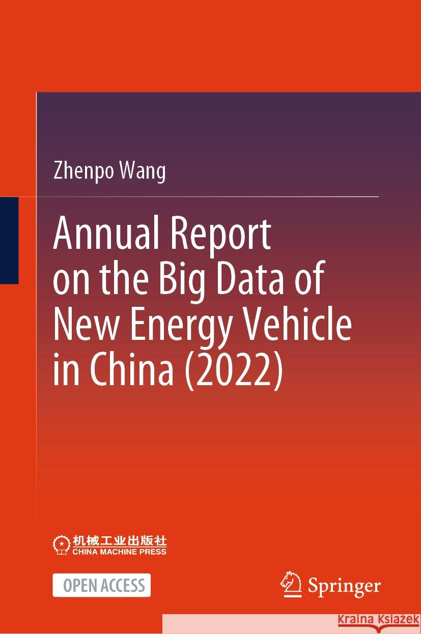 Annual Report on the Big Data of New Energy Vehicle in China (2022) Zhenpo Wang 9789819964109 Springer Nature Singapore - książka