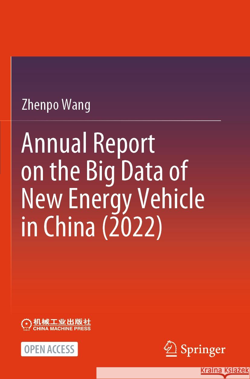 Annual Report on the Big Data of New Energy Vehicle in China (2022) Zhenpo Wang 9789819964130 Springer Nature Singapore - książka