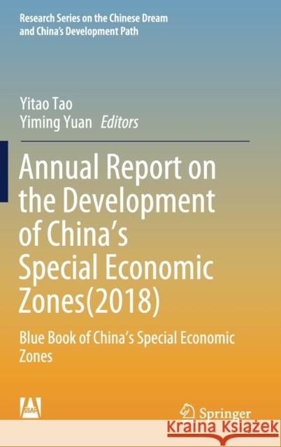 Annual Report on the Development of China's Special Economic Zones(2018): Blue Book of China's Special Economic Zones Tao, Yitao 9789811398360 Springer - książka