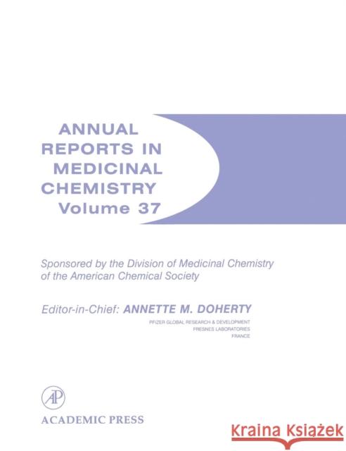 Annual Reports in Medicinal Chemistry: Volume 37 Doherty, Annette M. 9780120405374 Academic Press - książka