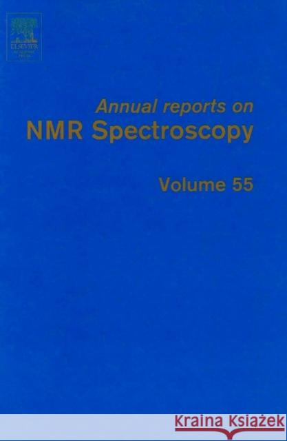 Annual Reports on NMR Spectroscopy: Volume 55 Webb, Graham A. 9780125054553 Academic Press - książka