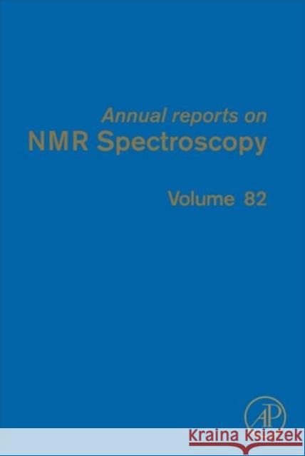 Annual Reports on NMR Spectroscopy: Volume 82 Webb, Graham A. 9780128001844 Academic Press - książka