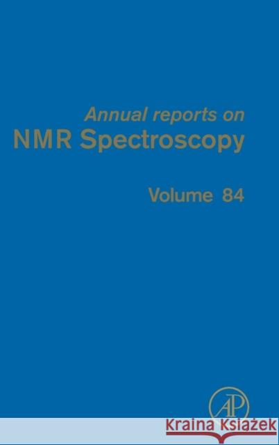 Annual Reports on NMR Spectroscopy: Volume 84 Webb, Graham A. 9780128021248 Elsevier Science - książka