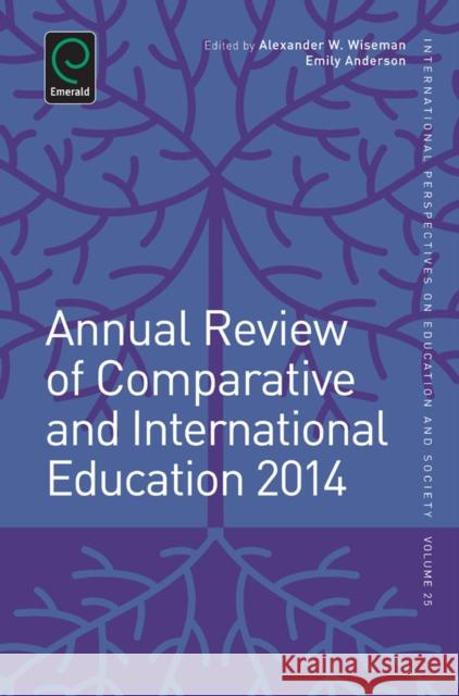 Annual Review of Comparative and International Education 2014 Alexander Wiseman 9781783504534 Emerald Group Publishing Ltd - książka