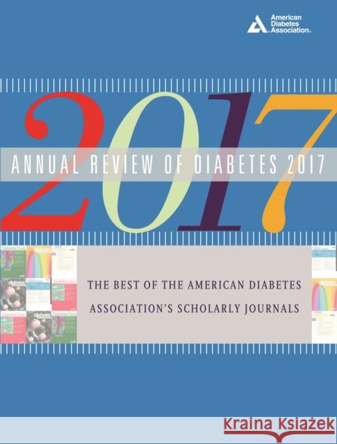 Annual Review of Diabetes 2017: The Best of the American Diabetes Association's Scholarly Journals American Diabetes Association Ada 9781580406611 American Diabetes Association - książka