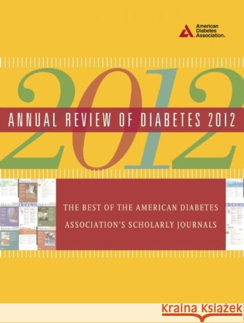 Annual Review of Diabetes: The Best of the American Diabetes Association's Scholarly Journals American Diabetes Association 9781580404655 American Diabetes Association - książka