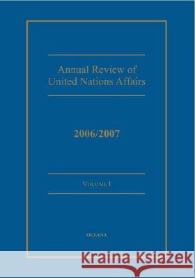 Annual Review of United Nations Affairs: 2006/2007 Volume 1 Sauvant, Karl P. 9780195337280 Oxford University Press Inc - książka