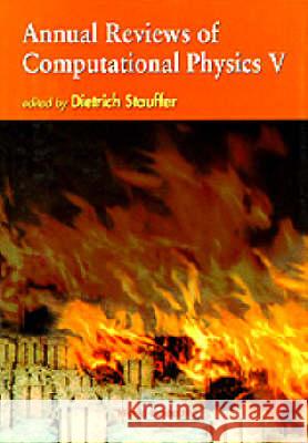 Annual Reviews of Computational Physics V Stauffer, Dietrich 9789810231811 World Scientific Publishing Company - książka