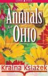 Annuals for Ohio Debra Knapke, Alison Beck 9781551053882 Lone Pine Publishing,Canada