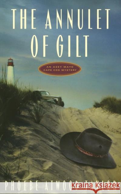 Annulet of Gilt: An Asey Mayo Cape Cod Mystery (Revised) Taylor, Phoebe Atwood 9780881500783 Countryman Press - książka