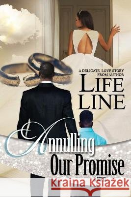Annulling Our Promise Life Line 9781733864121 Life Line Presents - książka