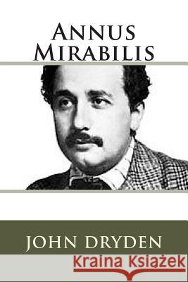 Annus Mirabilis John Dryden 9781721662371 Createspace Independent Publishing Platform - książka