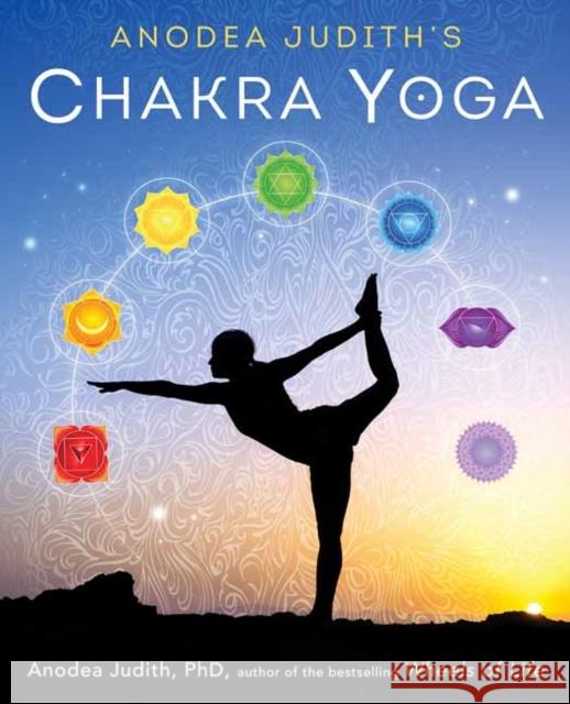 Anodea Judith's Chakra Yoga Anodea Judith 9780738744445 Llewellyn Publications,U.S. - książka