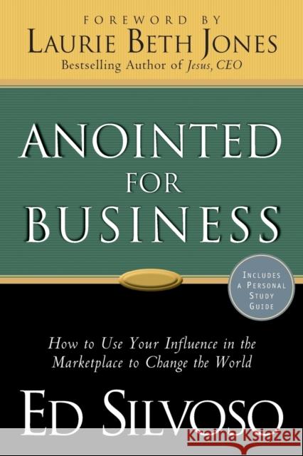 Anointed for Business Ed Silvoso Laurie Jones 9780800797140 Baker Publishing Group - książka