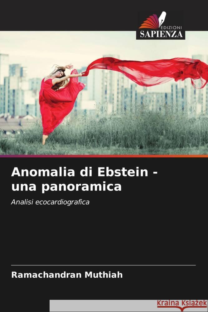 Anomalia di Ebstein - una panoramica Muthiah, Ramachandran 9786204700106 Edizioni Sapienza - książka