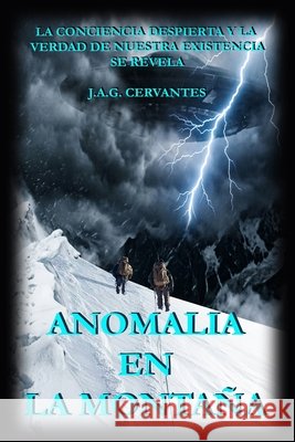 Anomalia En La Montaña: Los Viajeros Gonzalez Cervantes, Jose Antonio 9798199338745 Independently Published - książka