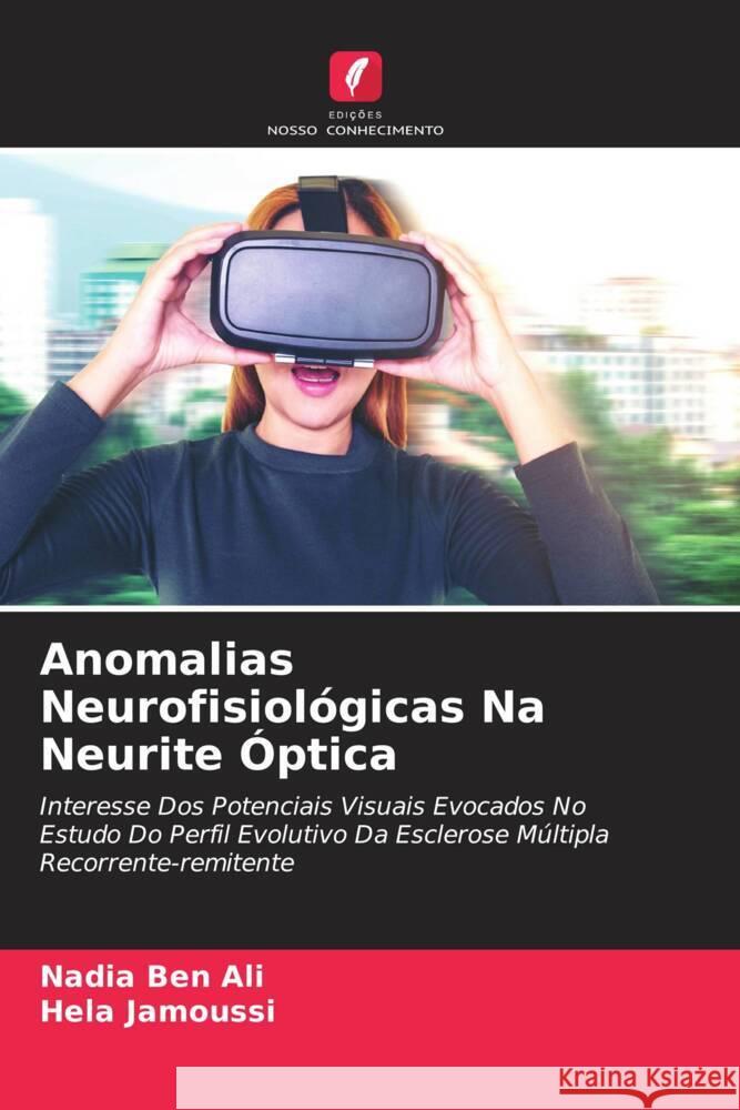 Anomalias Neurofisiológicas Na Neurite Óptica Ben Ali, Nadia, Jamoussi, Hela 9786205174388 Edições Nosso Conhecimento - książka