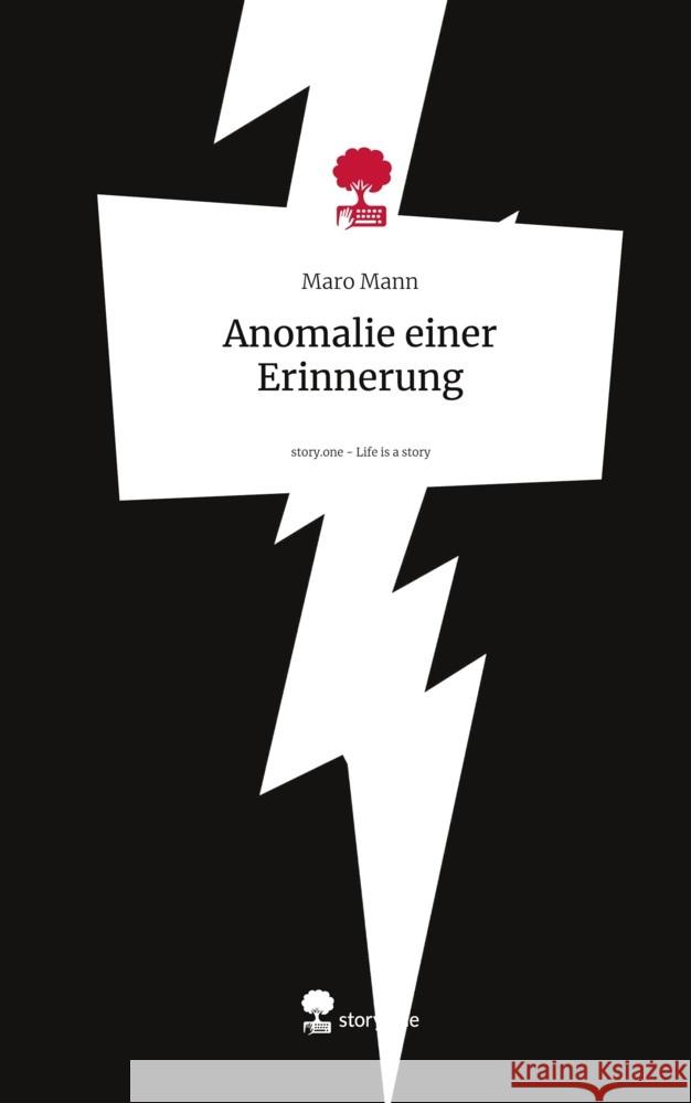 Anomalie einer Erinnerung. Life is a Story - story.one Mann, Maro 9783711550576 story.one publishing - książka