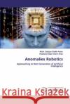Anomalies Robotics Shaikh Anwar, Mohd Sadique 9786200101174 LAP Lambert Academic Publishing