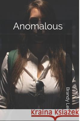 Anomalous Brandy Leigh 9781691537389 Independently Published - książka