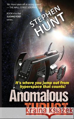 Anomalous Thrust Stephen Hunt 9781533442918 Createspace Independent Publishing Platform - książka