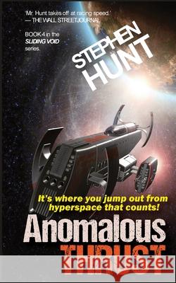 Anomalous Thrust Stephen Hunt   9781838053918 Green Nebula Publishing - książka